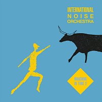 International Noise Orchestra – Marching in Time 2