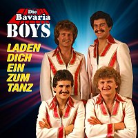 Die Bavaria Boys – Laden dich ein zum Tanz