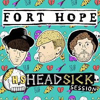 Fort Hope – HEADSICK Session [Live]