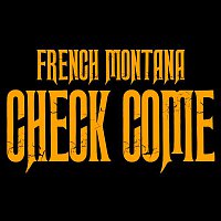 French Montana – Check Come