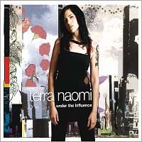 Terra Naomi – Under The Influence