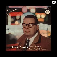 Harry Arnold, His Swedish Radio Studio Orchestra – This Is Harry