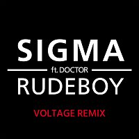 Sigma, Doktor – Rudeboy [Voltage Remix]