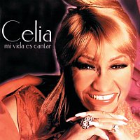 Celia Cruz – Mi Vida Es Cantar