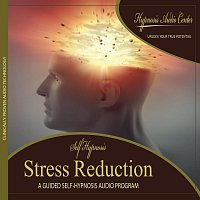 Stress Reduction - Guided Self-Hypnosis