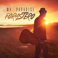 Mr. Paradise – Forastero