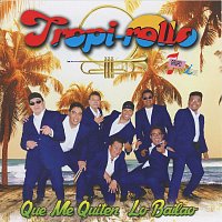 Grupo I – Tropirollo: Que Me Quiten Lo Bailao