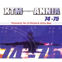 XTM, Annia – 74 - 75