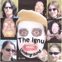 The Ignu Underground – The Ignu Underground 2006 MP3