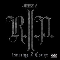 Young Jeezy, 2 Chainz – R.I.P.