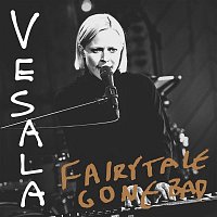 Vesala – Fairytale Gone Bad (Vain elamaa kausi 10)