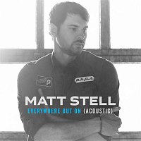Matt Stell – Everywhere But On (Acoustic)