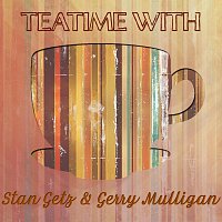 Stan Getz, Gerry Mulligan – Teatime With