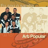 Art Popular – Eu Sou O Samba - Art Popular