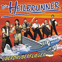 Die Heilbrunner – Uberdruberflieger