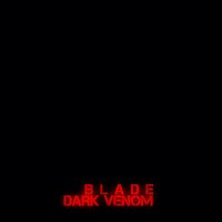 Dark Venom – Blade
