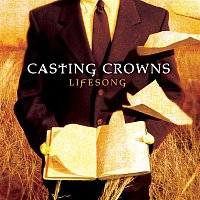 Casting Crowns – Lifesong