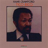 Hank Crawford – Tico Rico