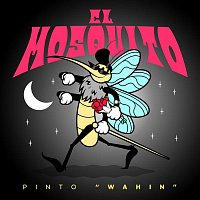 Pinto "Wahin" – El Mosquito