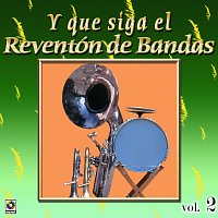 Joyas Musicales: Y Que Siga El Reventón De Bandas, Vol. 2