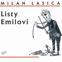 Milan Lasica – Listy Emilovi I.