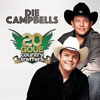 Die Campbells – 20 Goue Country Treffers