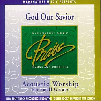 Maranatha! Acoustic – Acoustic Worship: God Our Savior
