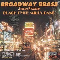 The Black Dyke Mills Band – Broadway Brass