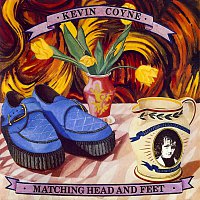 Kevin Coyne – Matching Head And Feet