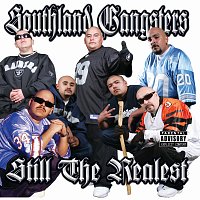 Southland Gangsters – Still The Realest