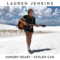 Lauren Jenkins – Hungry Heart / Stolen Car