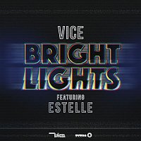 Vice, Estelle – Bright Lights