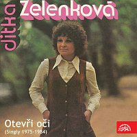 Jitka Zelenková – Otevři oči (singly 1975-1984)