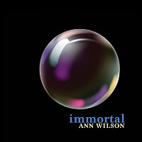 Ann Wilson – Immortal