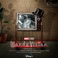 Kristen Anderson-Lopez, Robert Lopez, Christophe Beck – WandaVision: Episode 2 [Original Soundtrack]