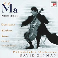 Yo-Yo Ma – Danielpour, Kirchner & Rouse: Cello Concertos (Remastered)