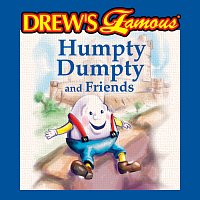 The Hit Crew – Drew's Famous Humpty Dumpty And Friends