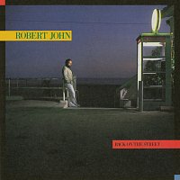 Robert John – Back On The Street