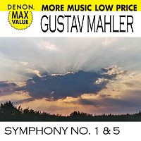 Mahler: Symphonies No. 1 & 5