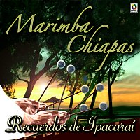 Marimba Chiapas – Recuerdos De Ipacaraí