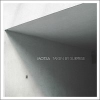 MOTSA – Taken By Surprise