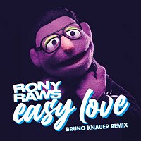 Rony Raws – Easy Love [Bruno Knauer Remix]