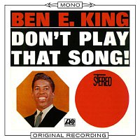 Ben E. King – Don't Play That Song (Mono)