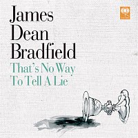 James Dean Bradfield – That's No Way To Tell A Lie