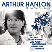 Arthur Hanlon – Piano Sin Fronteras