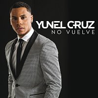 Yunel Cruz – No Vuelve
