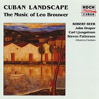 Robert Beer – Cuban Landscape - The Music Of Leo Brouwer