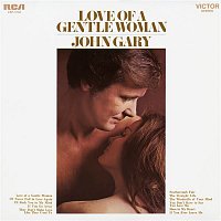 John Gary – Love of a Gentle Woman