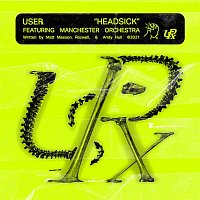 USERx, Matt Maeson, Rozwell – Headsick (feat. Manchester Orchestra)