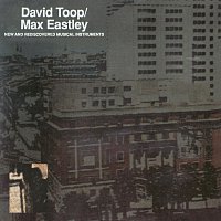 David Toop, Max Eastley – New And Rediscovered Musical Instruments